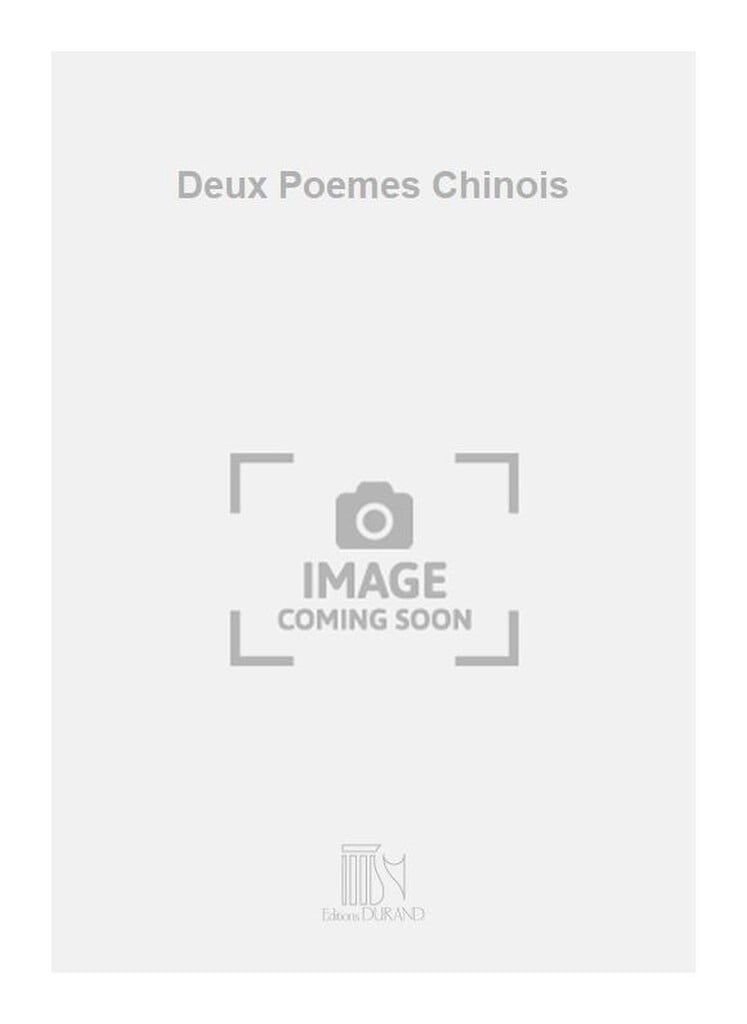 Deux Poemes Chinois